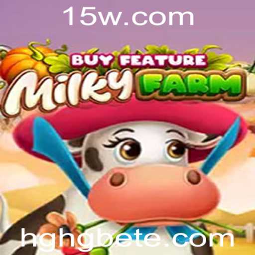 Explorando MilkyFarmBuyFeature: Um Mergulho no Mundo de HGHGbet