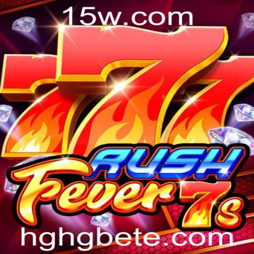 RushFever7s: Descubra a Emoção e Regras do Novo Jogo de HGHGbet