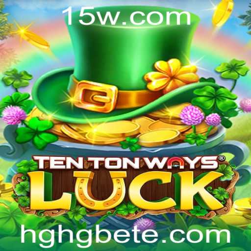 Descubra o Empolgante Mundo de TenTonWaysLuck e HGHGbet